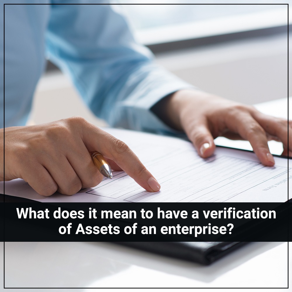 What does it mean to have a verification of Assets of an enterprise