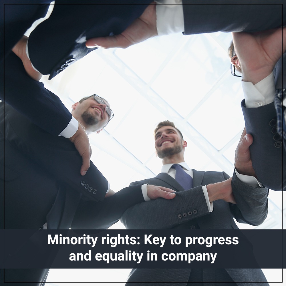Minority rights Key to progress and equality in company