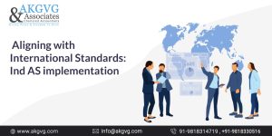 Aligning with international standards: Ind AS implementation
