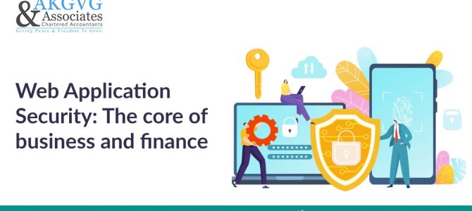 Web Application Security: The core of business and finance