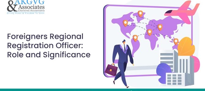 Foreigners Regional Registration Officer: Role and Significance