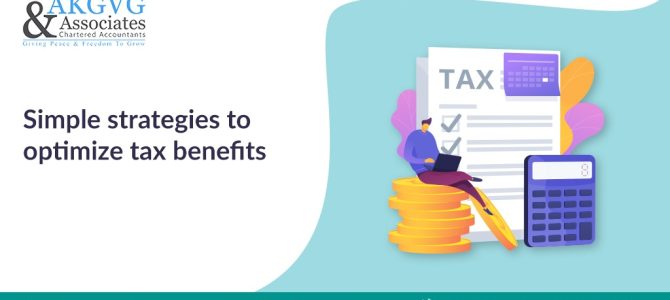 Simple strategies to optimize tax benefits