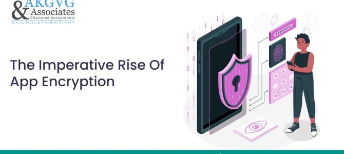 The Imperative Rise Of App Encryption