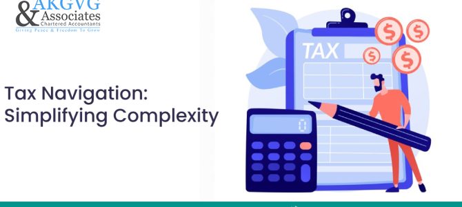 Tax Navigation: Simplifying Complexity