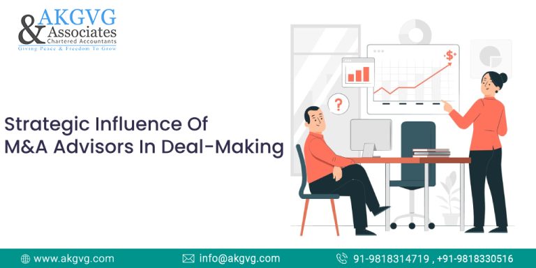 Strategic Influence Of M&A Advisors In Deal-Making - AKGVG & Associates