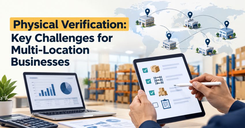 Physical Verification: Key Challenges for Multi-Location Businesses